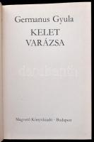 Germanus Gyula: Kelet varázsa. Bp., 1979, Magvető Könyvkiadó. Kiadói egészvászon-kötés, kiadói papír...