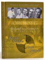 Bocsák MIklós - Imre Mátyás: Örökség. Grosics Gyula által aláírt. 2002, Szerzők magánkiadása. Kiadói kartonált kötés, jó állapotban.