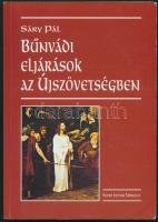 Sáry Pál: Bűnvádi eljárások az Újszövetségben. Bp., 2003, Szent István Társulat. Kiadói papírkötés, jó állapotban.