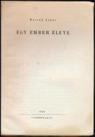 Kassák Lajos: Egy ember élete. Harmadik könyv: Csavargások. Bp.,1946, Cserépfalvi,(Független-ny.),18...