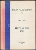 Zay Anna: Herbárium 1718. Folia Rákócziana 2. Nyíregyháza, 1979. Kiadói papírkötés, kissé kopottas állapotban.