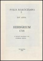 Zay Anna: Herbárium 1718. Folia Rákócziana 2. Nyíregyháza, 1979. Kiadói papírkötés, kissé kopottas á...