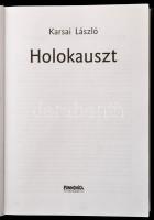 Karsai László: Holokauszt. Bp.,2001, Pannonica. Kiadói kartonált papírkötés