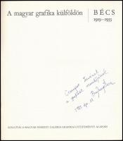 A magyar grafika külföldön. Bécs 1919-1933. Kiállítás a Magyar Nemzeti galéria Gyűjteménye Alapján. ...