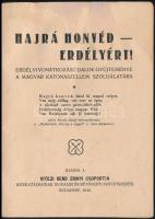 Hajrá Honvéd - Erdélyért. Erdélyi vonatkozású dalok gyűjteménye a magyar katonaszellem szolgálatára....