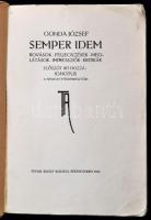 Gonda József: Semper idem. Rovások, feljegyzések, meglátások, impressziók, kritikák. Előszót írta ho...