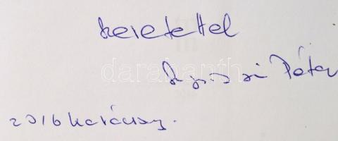 Szentgyörgyvölgyi Péter: A tegnapok szépasszonyai. Dedikált! Szentendre, 2016. Szerzői.Kiadói papírb...