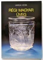 Varga Vera: Régi magyar üveg. Bp., 1989. Képzőművészeti Kiadó. Kiadói papírborítékban.