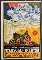 cca 1930 Legyegyszerűbb, legtartósabb nyersolaj traktor. Hofherr-Schrantz. Litografált plakát. Klösz nyomda. Beszakadásokkal. 28x38 cm