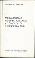 Magyarország népeinek története az őskőkortól a honfoglalásig. Bp., é.n., Népművelési Propaganda Iro...