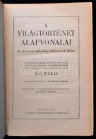 H.G. Wells: A világtörténet alapvonalai. Az élet és az emberiség történetének tüköre. J. F. Horrabin...