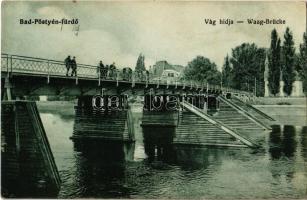 Pöstyén-fürdő, Kúpele Piestany; Vág hídja / Váh bridge / Waag Brücke
