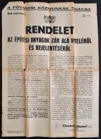 1945 Rendelet az építési anyagok zár alá vételéről és bejelentéséről, a Fővárosi Közmunkák Tanácsa hirdetménye (márc. 7.), bélyegzővel, a hajtások mentén szakadásokkal, 63×46 cm