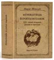 Műferdítések és poétai rugamok. XIX. századi élclapjain paródiái és travesztiái. A szöveget válogatta, gondozta, az utószót és a jegyzeteket írta: Buzinkay Géza. Magyar Hírmondó. Bp.,1983,Magvető. Kiadói kartonált papírkötés, jó állapotban.