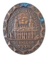 1938. Református Világgyűlés Debrecen 1938 Br gomblyukjelvény (23x19mm) T:1-,2 patina