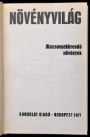 Urania növényvilág 3 kötete: 
Magasabbrendű növények I-II. kötet.; Alacsonyabbrendű növények.; Bp.,...