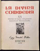 Dante Alighieri: La Divina Commedia. Kolozsvár, 1976, Dacia. Gy. Szabó Béla 20 db fametszetével illu...