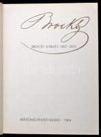 Lajta Edit: Brocky Károly. Bp., 1984, Képzőművészeti. Vászonkötésben, papír védőborítóval, jó állapo...