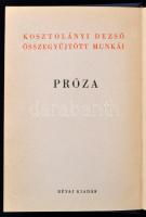 Kosztolányi Dezső összegyűjtött munkái I-XII. kötet:
Esti Kornél.
Édes Anna.
Néro, a véres költő....