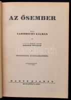 Lambrecht Kálmán: Az ősember. Ősvilágok élete. A 8.,19-23. fejezetek szerzője Kormos Tivadar. Budape...