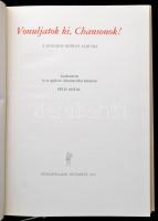 Pécsi Antal (szerk.) Vonuljatok ki, Chansonok! (A Szalmás-kórus albuma)  Bp., 1970. Zeneműkiadó. Sor...
