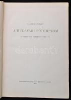 Csemegi József: A budavári főtemplom középkori építéstörténete. Magyar Műemlékek. Bp., 1955, Képzőmű...
