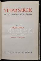 Féja Géza: Viharsarok. Az alsó Tiszavidék földje és népe.Második kiadás.  Bp., é. n., Athenaeum. Vás...