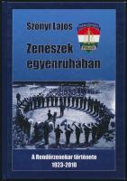 Szőnyi Lajos: Zenészek egyenruhában. A rendőrzenekar története. Dr. Benkó Sándor (Benkó Dixieland Band) előszavával. [Bp.,2010, Készenléti Rendőrség.] Kiadói kartonált papírkötés.