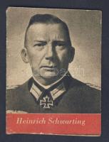 1942/43 A Wermacht Hősei: Heinrich Schwarting kis ismertető füzet fotókkal 5x7cm