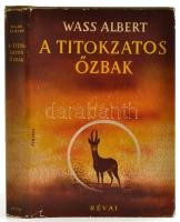 Wass Albert: A titokzatos őzbak. Történetek egy ember életéből. Bp.,1941, Révai. Kiadói egészvászon-kötés, kiadói illusztrált papír védőborítóban, a papírborító hátoldalán kis hiánnyal.