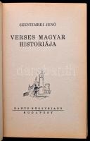 Szentimrei Jenő: Verses magyar históriája. Bp.,1937,Dante. Kiadói félvászon-kötésben, kopott borítóv...