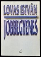 Lovas István: Jobbegyenes. Bp.,1999,Kairosz. Kiadói papírkötésben. Dedikált.