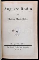 Rainer Maria Rilke: Auguste Rodin. Leipzig, 1919, Insel-Verlag. Német nyelven. Egészoldalas képekkel illusztrált. Átkötött modern egészvászon-kötésben,