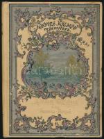 Scossa Dezső: Amor Verus. "Könyves Kálmán" Regénytára. Pataky László eredeti rajzaival. Bp., 1893, "Könyves Kálmán". Kiadói aranyozott, festett egészvászon-kötés, Leszik-kötés, festett lapélekkel, kissé kopott borítóval, az elülső szennylap belsején, és az utolsó lap hátoldalán rajzzal.