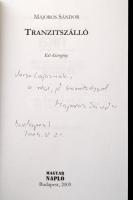 Majoros Sándor 3 műve, a szerző által dedikáltak. 

Tranzitszálló. Két kisregény. Bp.,2009, Magyar...