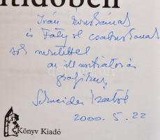 Schneider Izabella 2 műve: 
Rablómesék. Bp., 1999, Szerzői kiadás. Kiadói papírkötés. A szerző álta...