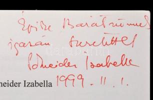 Schneider Izabella 2 műve: 
Rablómesék. Bp., 1999, Szerzői kiadás. Kiadói papírkötés. A szerző álta...