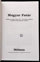 Józsa Béla (szerk.): Magyar Futár- Válogatás a M. F. 1941-44 között megjelent cikkeiből. Militaria, ...