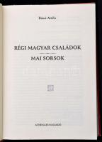 Bánó Attila: Régi magyar családok. Mai sorsok. Bp., 2004 Athenaeum. Kiadói kartonálásban, alján sérü...