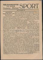 1947 Tolnamegyei Kis Újság Sport 1947. okt. 18., nov. 22., hajtásnyommal, az egyik szám szélein szak...