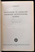 Vorozscov: Színezékek és közbenső termékek szintézisének alapjai. Bp.,1952, Nehézipari. Kiadói kissé...