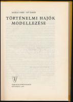 Marjai Imre-Kő Tamás: Történelmi hajók modellezése. Bp.,1966, Táncsics, 251+2 p. Kiadói kartonált pa...