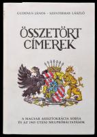 Gudenus János József - Szentirmay László: Összetört címerek. A magyar arisztokrácia sorsa és az 1945 utáni megpróbáltatások. Bp., 1989, Mozaik. Kiadói papírkötés, kiadói papír védőborítóval, jó állapot