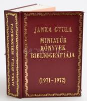 Janka Gyula: Miniatűr könyvek bibliográfiája 1945-1970. Bp., 1972, Műszaki Könyvkiadó. Minikönyv, műbőr kötésben, jó állapotban.