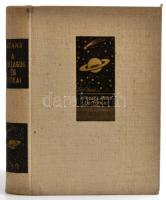 James Jeans: A csillagos ég titkai. Bp., 1937, Dante, 221+3 p.+XXXII t. (Fekete-fehér képtáblák.) Kiadói egészvászon-kötés, jó állapotban.