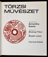 Bodrogi Tibor (szerk.):Törzsi művészet 1-2. kötet. Bp.,1981, Corvina. Kiadói egészvászon-kötés, kiad...