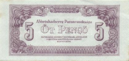 1944. 5P "V.H." (5x) benne erős nyomási elcsúszások T:I- (3x), II+ (2x)