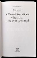 Für Lajos: A Varsói Szerződés végnapjai - magyar szemmel. Bp., 2003, Kairosz. Papírkötésben, jó álla...