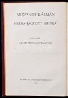 3 db Mikszáth-tal kapcsolatos kötet: Elkallódott írások (Bp., 1936); Rubinyi: Mikszáth Kálmán élete ...