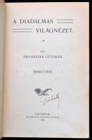 Prohászka Ottokár: A diadalmas világnézet. Esztergom, 1906 Buzárovits Gusztáv, XII+291+1 p. Korabeli...